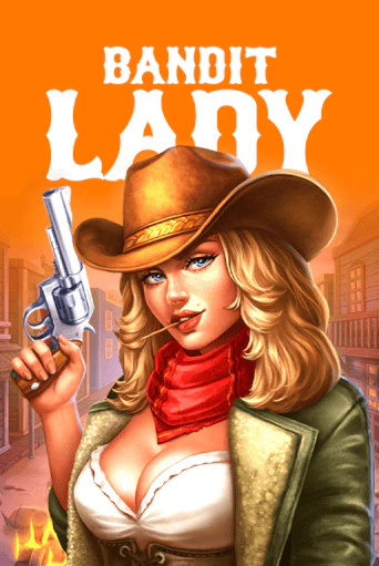 Bandit Lady — слот с динамичным геймплеем и щедрыми выплатами